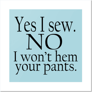 No Hemming (black text) Posters and Art